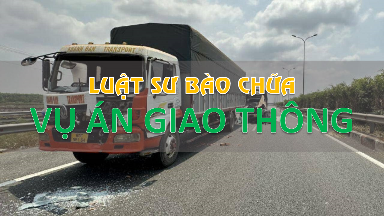 Dịch vụ Luật sư bào chữa trong vụ án tai nạn giao thông