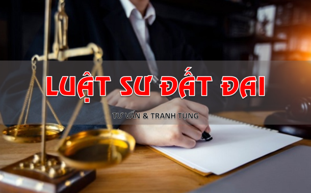 Thuê luật sư tranh chấp đất đai: Tất tần tật những điều bạn cần biết