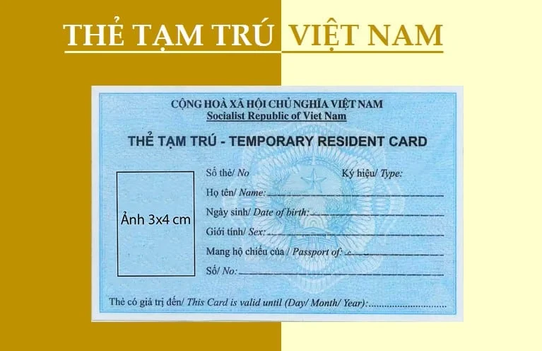 Hồ sơ đề nghị cấp thẻ tạm trú cho người nước ngoài tại Việt Nam