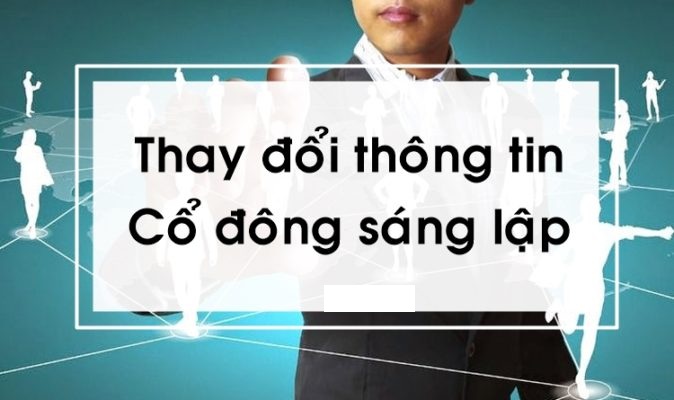 Thông báo thay đổi thông tin của cổ đông sáng lập - Công ty Cổ phần